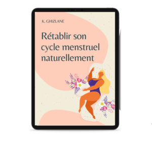 Rétablir son cycle menstruel naturellement